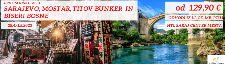 prvomajski izlet v Sarajevo, titov bunker, Mostar 3DNI 2NOČ